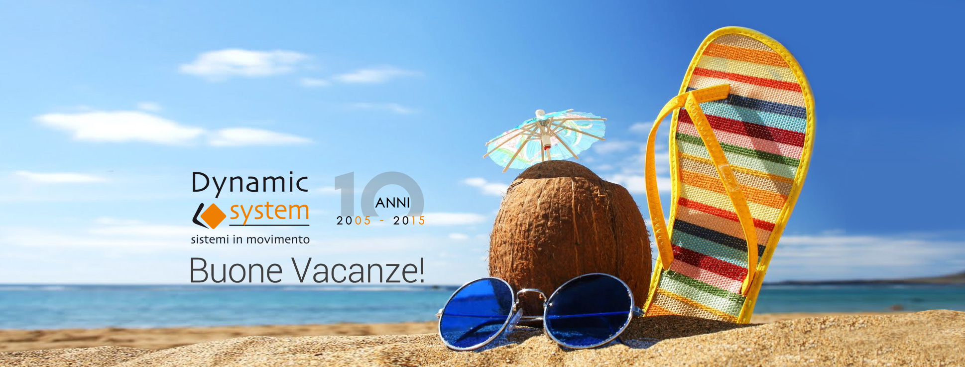 2017 vacanze dyn Buone vacanze da Dynamic System!